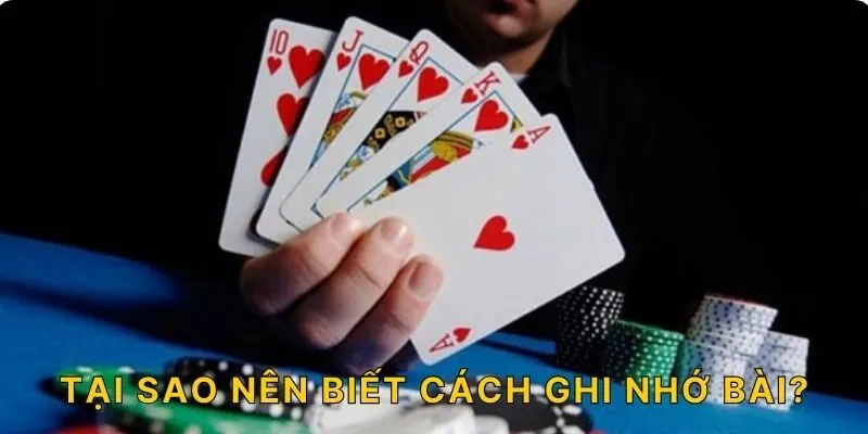 Tại sao nên biết cách ghi nhớ bài?